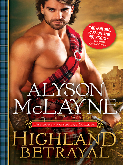 Title details for Highland Betrayal by Alyson McLayne - Available